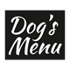 DOG`S MENU